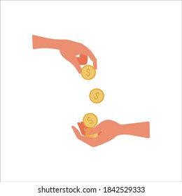 Give money, receive finance. The hand throws coins to the other hand. Concept: help, credit, charity, ransom. Vector illustration, flat cartoon color minimal design isolated on white background, eps.