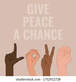 Give peace a chance, hands gestures, black lives matter