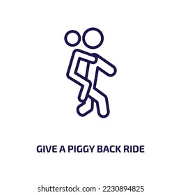 give a piggy back ride icon from people collection. Thin linear give a piggy back ride, dad, beautiful outline icon isolated on white background. Line vector give a piggy back ride sign, symbol for 