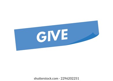 Give text Button. Give Sign Icon Label Sticker Web Buttons
