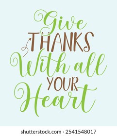 Give thanks with all your heart