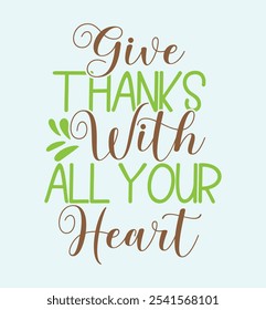 Give thanks with all your heart