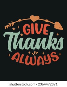 Give thanks always typography design