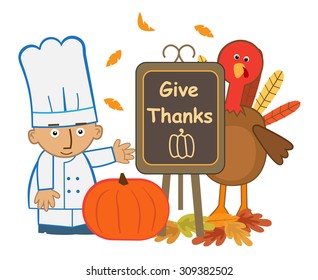 Give Thanks Chef - Cute chef and turkey with give thanks menu board. Eps10