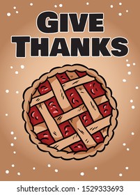 Give thanks cute cozy postcard with autumn pie. Hygge festive Thanksgiving greetings banner