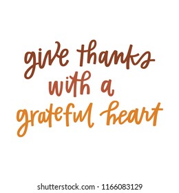 Give thanks with a grateful heart