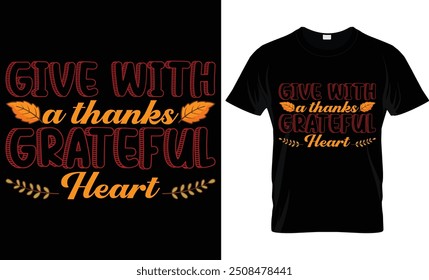 GIVE WITH A THANKS GRATEFUL HEART 