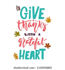 1,095 Give thanks with a grateful heart Images, Stock Photos & Vectors ...