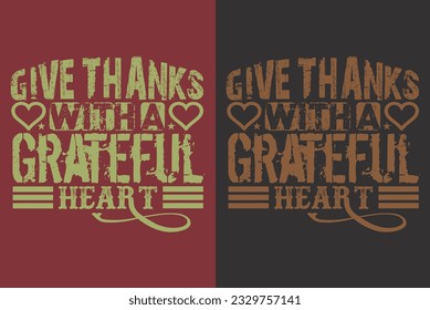 Give Thanks With A Grateful Heart, Thankful, Thankful Shirt, Fall Shirt, Fall Vibes, Hello Pumpkin, Thanksgiving T-Shirt, Cute Thankful, Fall T-Shirt, Grateful Shirt, Heart T-Shirt, Family Shirt