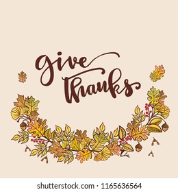 Give Thanks - hand drawn Thanksgiving vector illustration