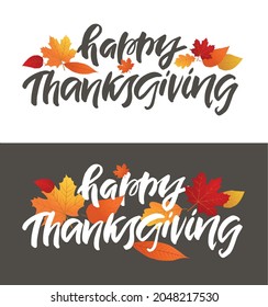 Give thanks. Hand drawn Thanksgiving lettering typography poster. Celebration text Happy Thanksgiving day on textured background for postcard, icon, logo or badge. Vector vintage style calligraphy EPS
