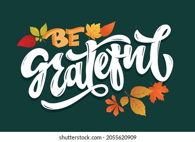 Give thanks! Hand drawn Thanksgiving lettering typography poster. Celebration text Happy Thanksgiving day on textured background for postcard, icon, logo or badge. Vector vintage style calligraphy EPS
