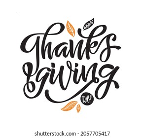Give thanks! Hand drawn Thanksgiving lettering typography poster. Celebration text Happy Thanksgiving day on textured background for postcard, icon, logo or badge. Vector vintage style calligraphy EPS