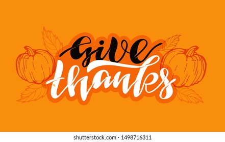 Give thanks - Happy ThanksGiving Day - cute hand drawn doodle lettering template poster banner art