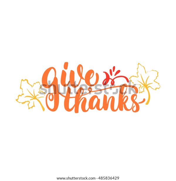 Give Thanks Happy Thanksgiving Lettering Calligraphy Stock Vector ...