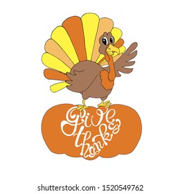 Give thanks lettering. Turkey on pumpkin. Cartoons funny orange brown banner for Thanksgiving day art design elements stock vector illustration for web, for print, for postcard