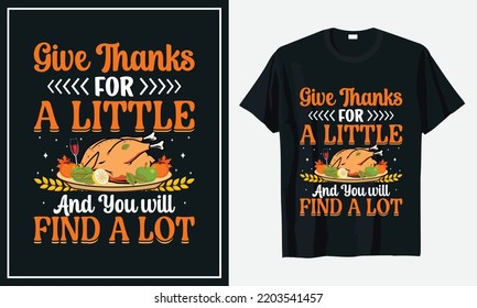 Give Thanks For A little And You will find a lot t-shirt design print vector