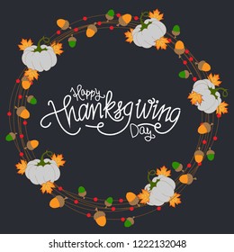 Give thanks season hand draw vector. Happy thanksgiving card with decorative pumpkin icons and wreath of autumn leaves.