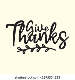 Give Thanks t shirt design, vector file 