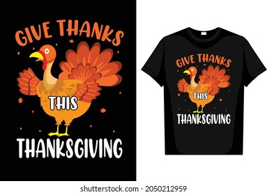 Give Thanks This Thanksgiving editable vector Thinksgivin T-Shirt Design