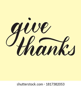 Give thanks unique lettering for print design. Thanksgiving calligraphy. Give thanks logo design