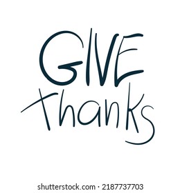 give thanks vector concept saying lettering hand drawn shirt quote line art simple monochrome
