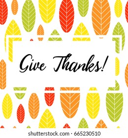 Give Thanks vector greeting card. Autumn design