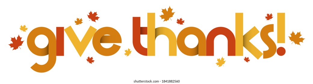 GIVE THANKS vector typography banner with maple leaves in fall colors