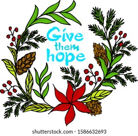 To give them hope of life wreath Christmas