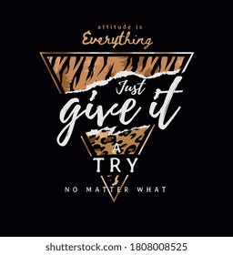 give it a try slogan on wild animal skin background and gold frame 