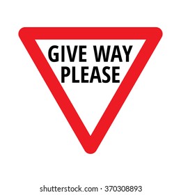 Give way please. Sticker on the car. Editable vector illustration. Warning road sign. Red triangle.