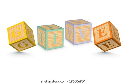 GIVE written with alphabet blocks - vector illustration