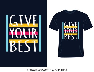 Give your best t-shirt slogan and apparel design, typography, print, vector