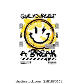 give yourself a break for sticker, poster, or street wear and urban style.