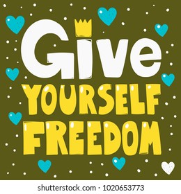 Give yourself freedom quote saying motivational banner for your design web banner blog poster greeting card