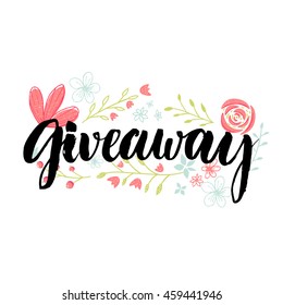 Giveaway banner. Brush lettering word and hand drawn flowers decoration