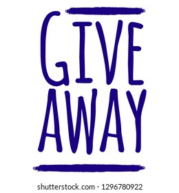 Giveaway banner concept for web, gift card and postcard calligraphy. Template for Greetings, Congratulations, Housewarming posters, Invitations, Photo overlays. Vector illustration.