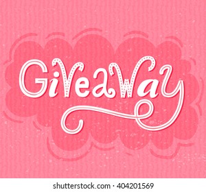 Giveaway banner. Raffle typography on pink grunge background. Social media contest design