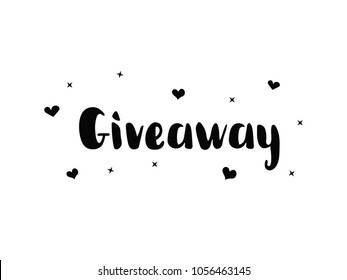 Giveaway banner for social media contests and special offer. black ink brush lettering at white background.