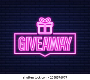 Giveaway banner for social media contests and special offer. Neon icon. Vector stock illustration.