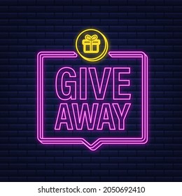 Giveaway banner for social media contests and special offer. Neon icon. Vector stock illustration.