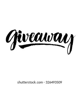 Giveaway banner for social media contests and special offer. Vector black ink brush lettering at white background. Modern calligraphy style.
