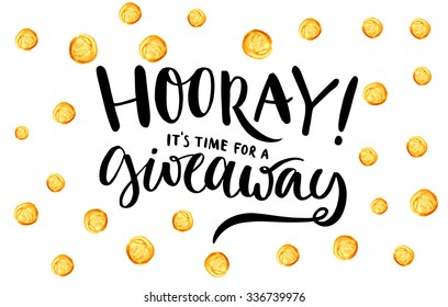 Giveaway banner for social media contests and special offer. Vector hand lettering at gold dots confetti background. Modern calligraphy style.