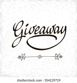 Giveaway banner for social media contests and special offer. Vector black ink brush lettering on white background. Modern calligraphy style.