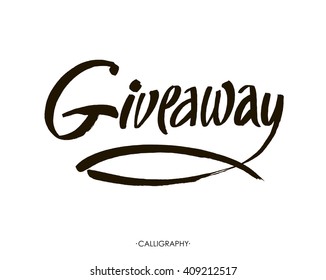 Giveaway banner for social media contests and special offer. Vector black ink brush lettering at white background. Modern calligraphy style.