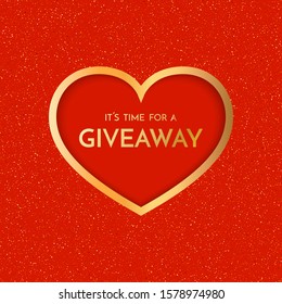 Giveaway Banner Template. Time For A Giveaway Phrase On Red Background. Valentines Day Giveaway. Vector Illustration.