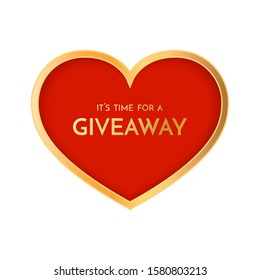 Giveaway Banner Template. Time For A Giveaway Phrase On Red Background. Valentines Day Giveaway. Vector Illustration.