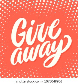 Giveaway banner. Vector lettering.