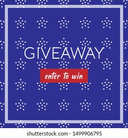 Giveaway banner with white stars and frame on the blue background. Social media vector square template. Independence day. 4th of July