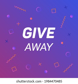 Giveaway banner to winner on background with abstract geometric shapes. Template design for social media posts, web banners. Offer reward in contest, vector illustration.